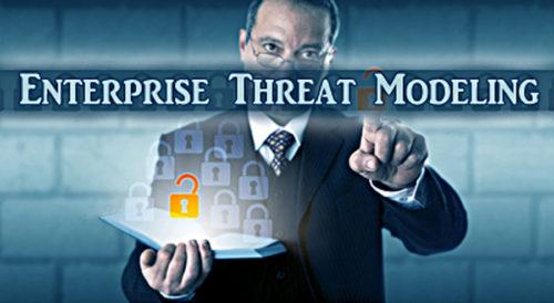 Enterprise Threat Modeling Quantifies Risk Enterprise Threat Modeling Ciso 150 E1523396301960