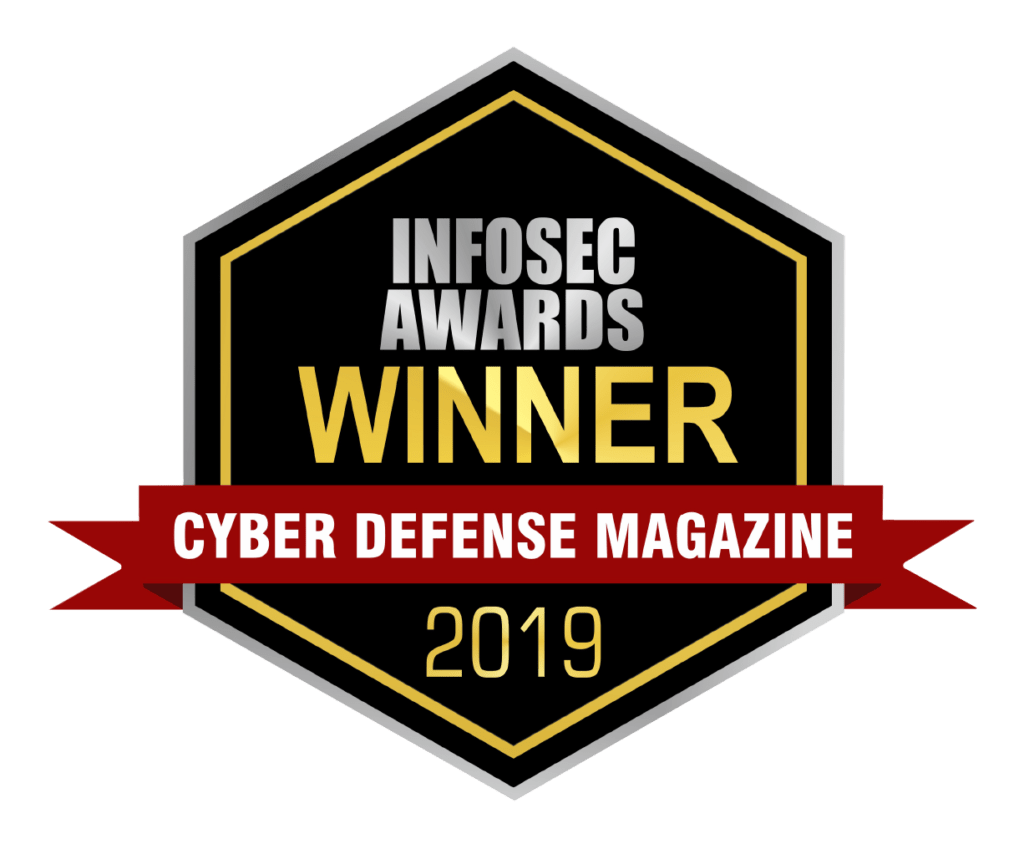 Cyber Defense Magazine Global Infosec Awards winner 2019