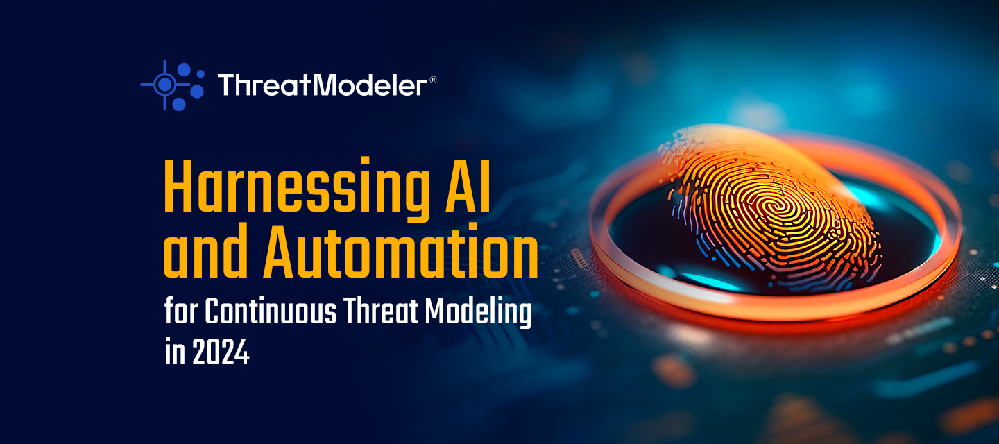 Harnessing AI and Automation for Continuous Threat Modeling