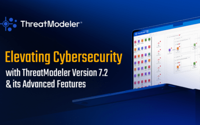 Elevating Cybersecurity with ThreatModeler Version 7.2 & Its Advanced Features